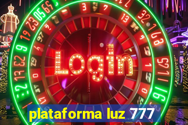 plataforma luz 777